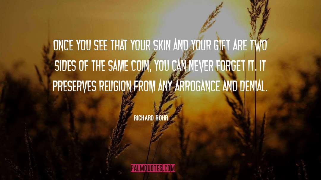 Richard Rohr Quotes: Once you see that your