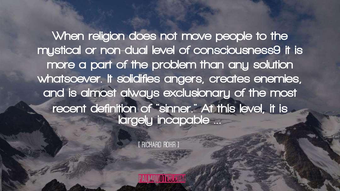 Richard Rohr Quotes: When religion does not move