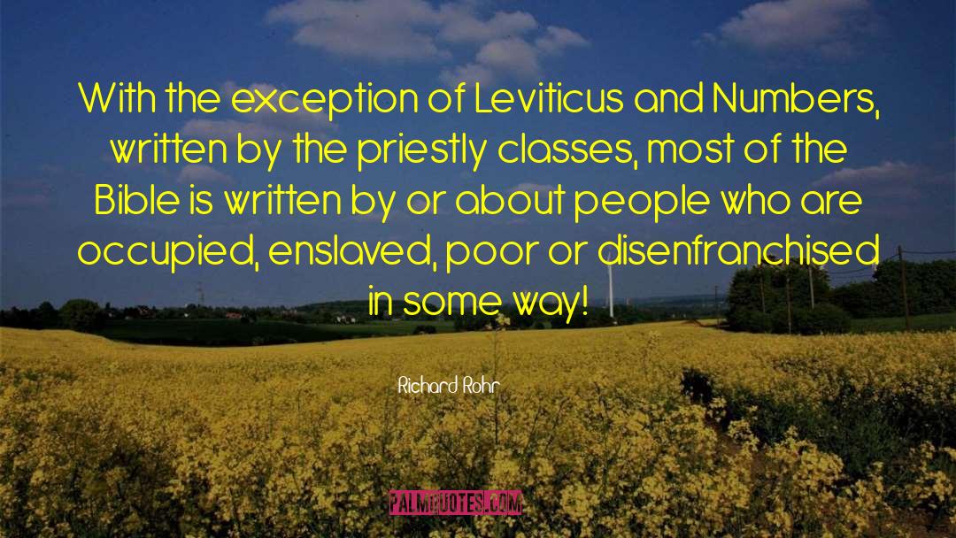 Richard Rohr Quotes: With the exception of Leviticus