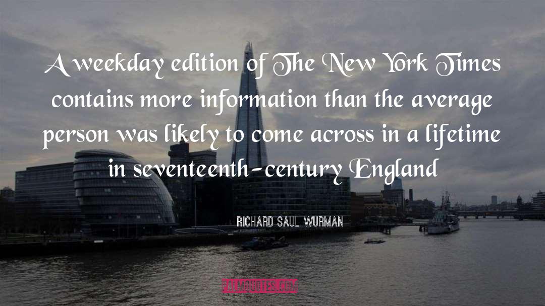 Richard Saul Wurman Quotes: A weekday edition of The