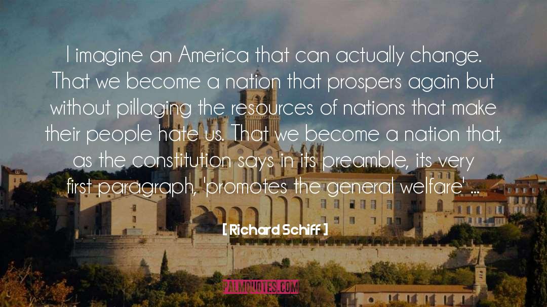 Richard Schiff Quotes: I imagine an America that
