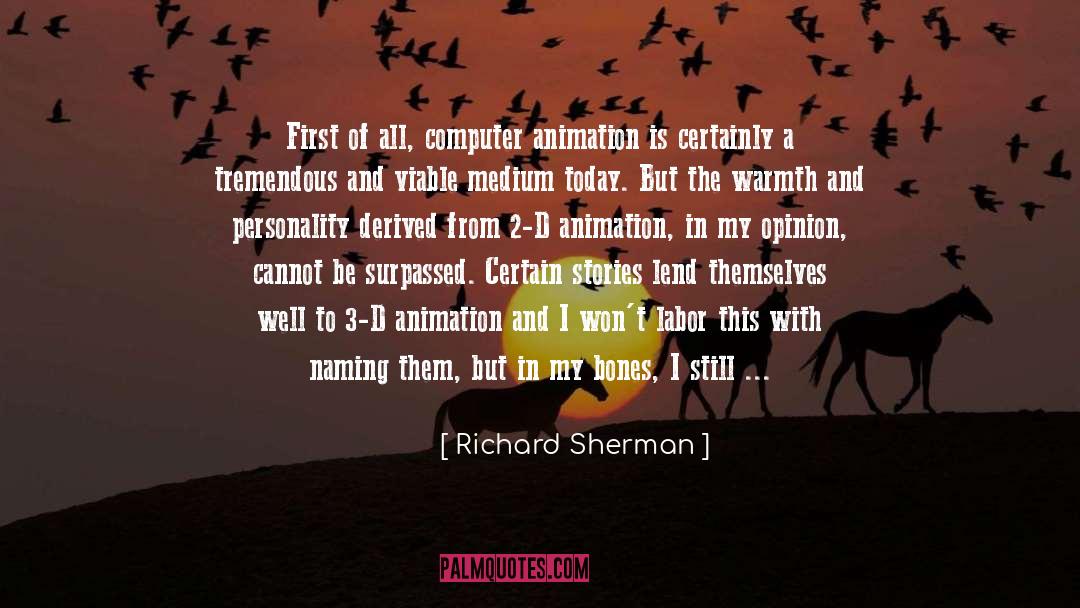 Richard Sherman Quotes: First of all, computer animation