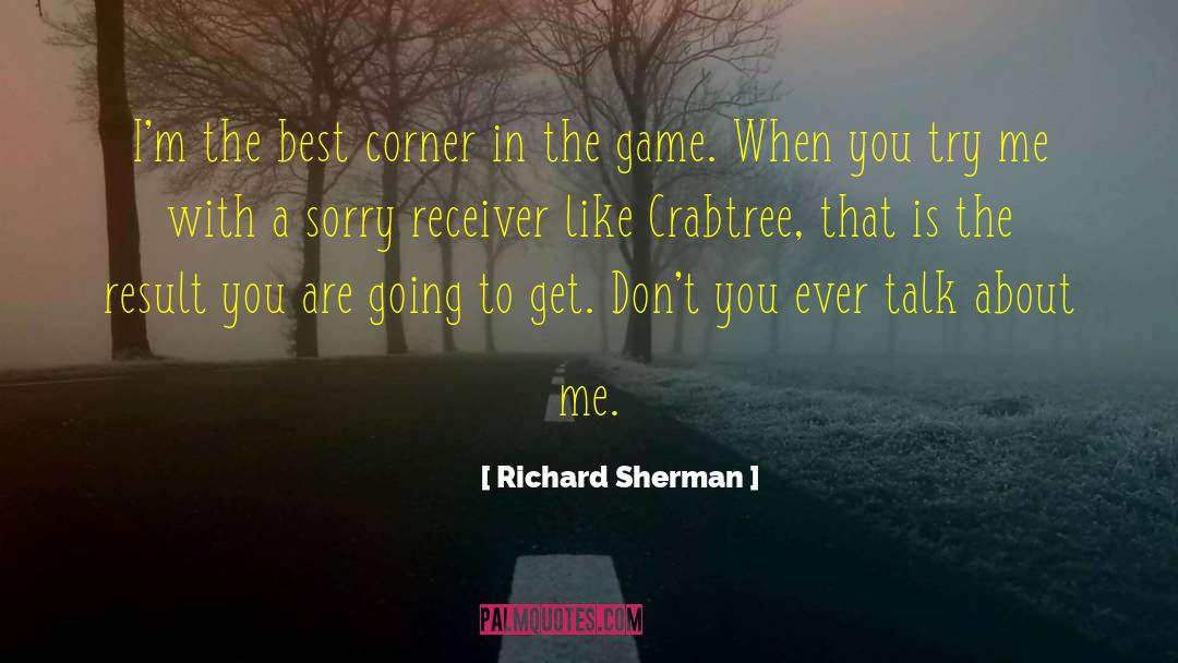 Richard Sherman Quotes: I'm the best corner in