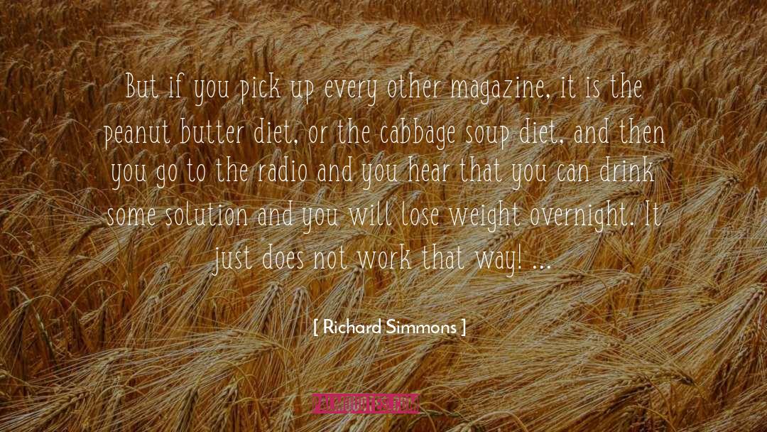 Richard Simmons Quotes: But if you pick up