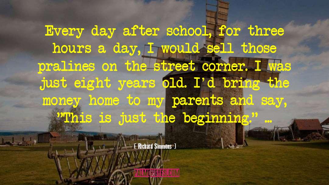 Richard Simmons Quotes: Every day after school, for