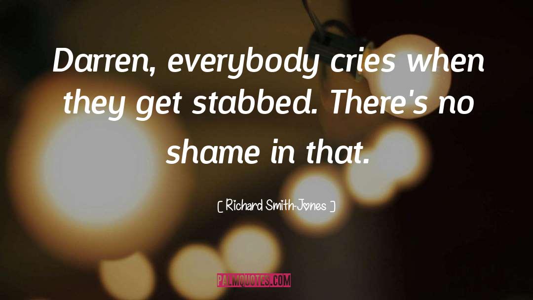 Richard Smith-Jones Quotes: Darren, everybody cries when they