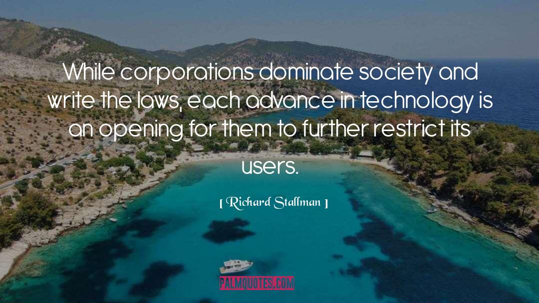 Richard Stallman Quotes: While corporations dominate society and