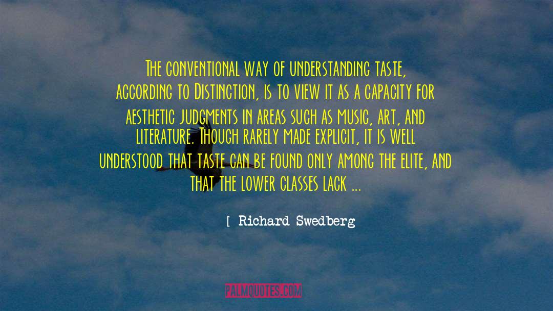 Richard Swedberg Quotes: The conventional way of understanding