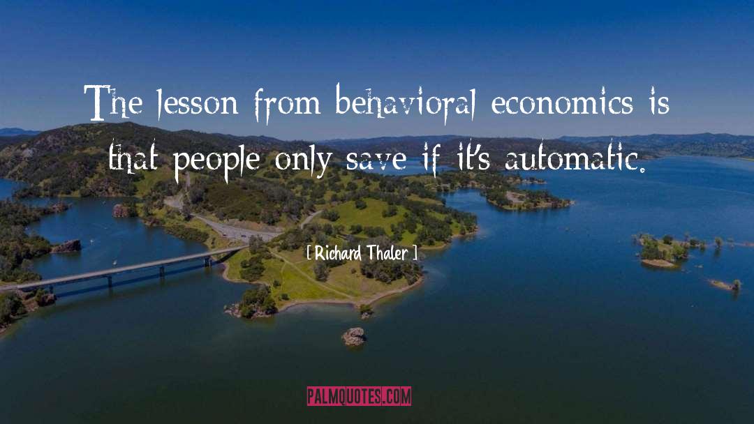 Richard Thaler Quotes: The lesson from behavioral economics