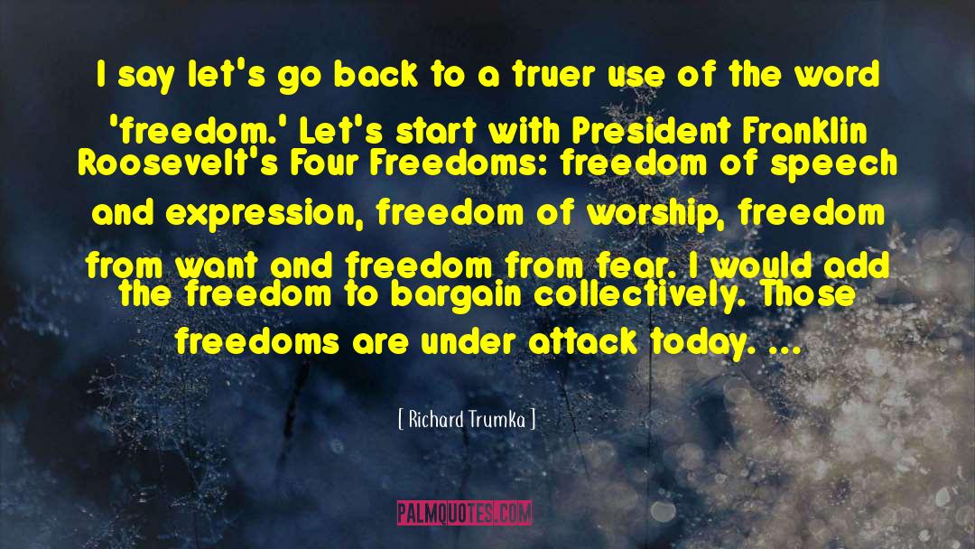 Richard Trumka Quotes: I say let's go back