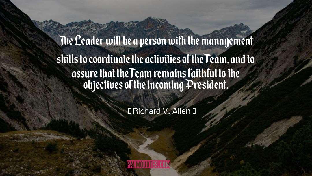 Richard V. Allen Quotes: The Leader will be a