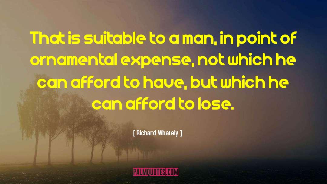 Richard Whately Quotes: That is suitable to a