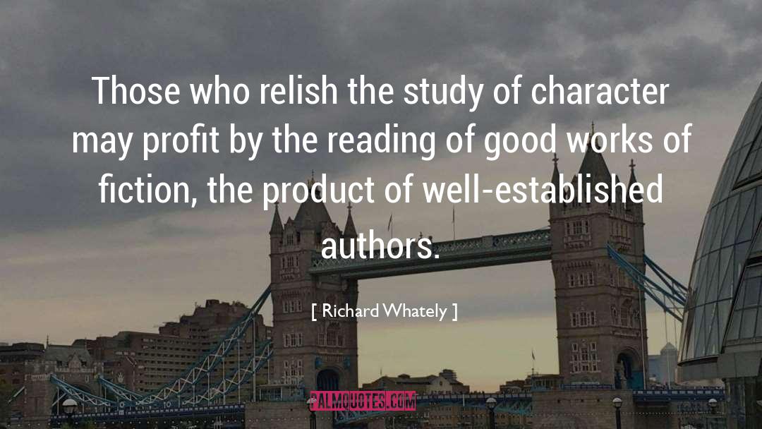 Richard Whately Quotes: Those who relish the study