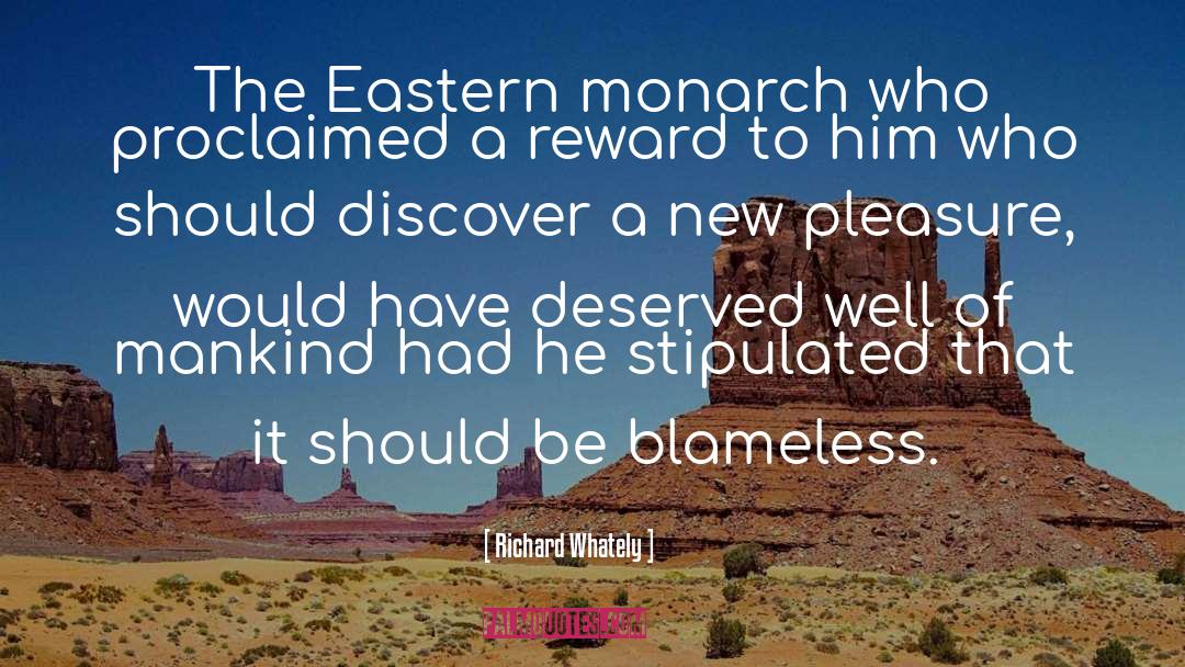 Richard Whately Quotes: The Eastern monarch who proclaimed
