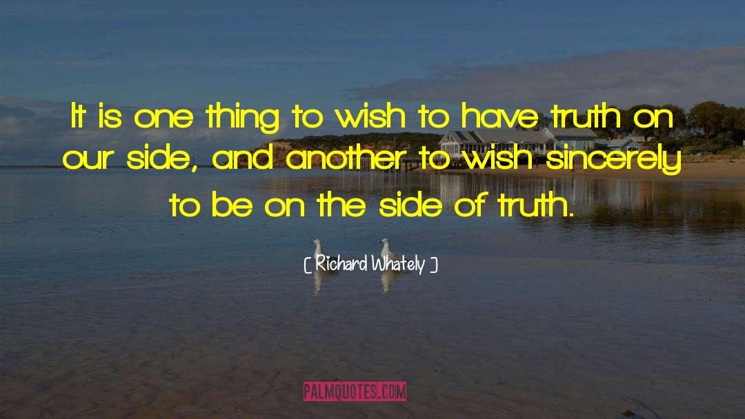 Richard Whately Quotes: It is one thing to