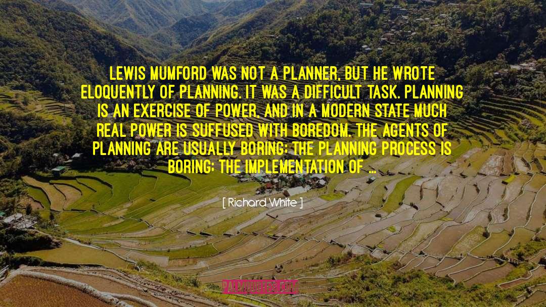 Richard White Quotes: Lewis Mumford was not a