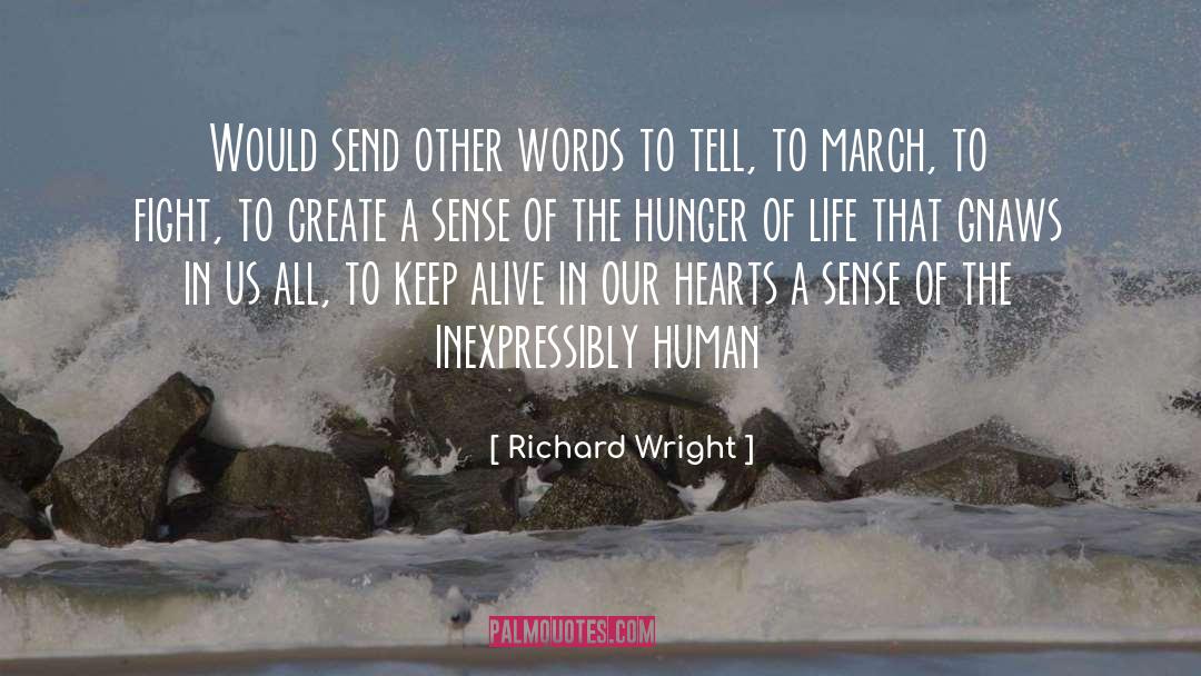 Richard Wright Quotes: Would send other words to