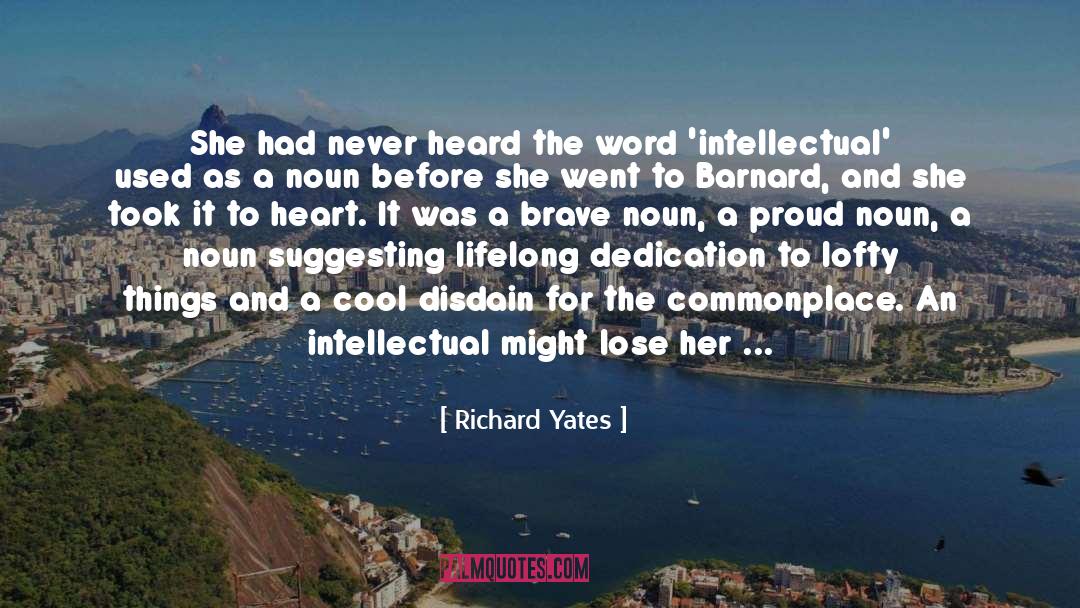 Richard Yates Quotes: She had never heard the