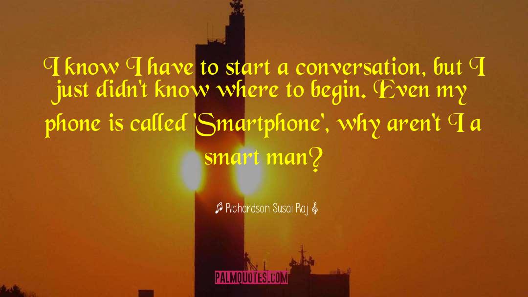 Richardson Susai Raj Quotes: I know I have to