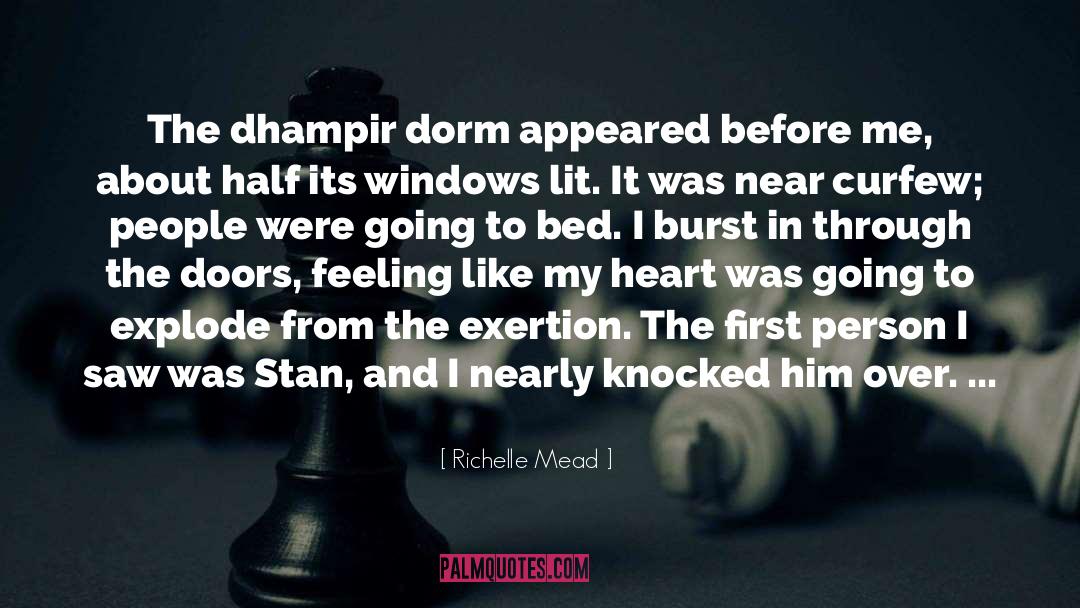 Richelle Mead Quotes: The dhampir dorm appeared before