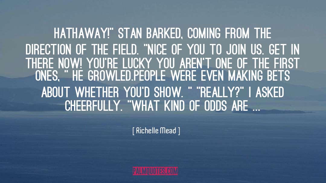 Richelle Mead Quotes: Hathaway!