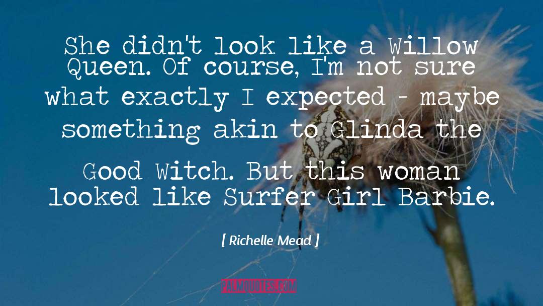 Richelle Mead Quotes: She didn't look like a