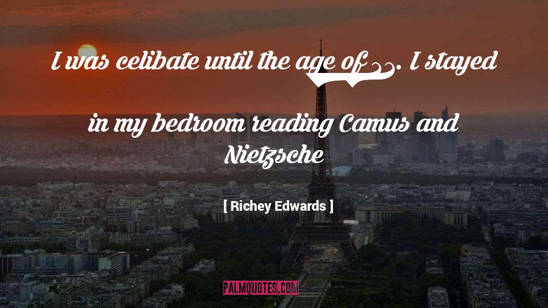 Richey Edwards Quotes: I was celibate until the