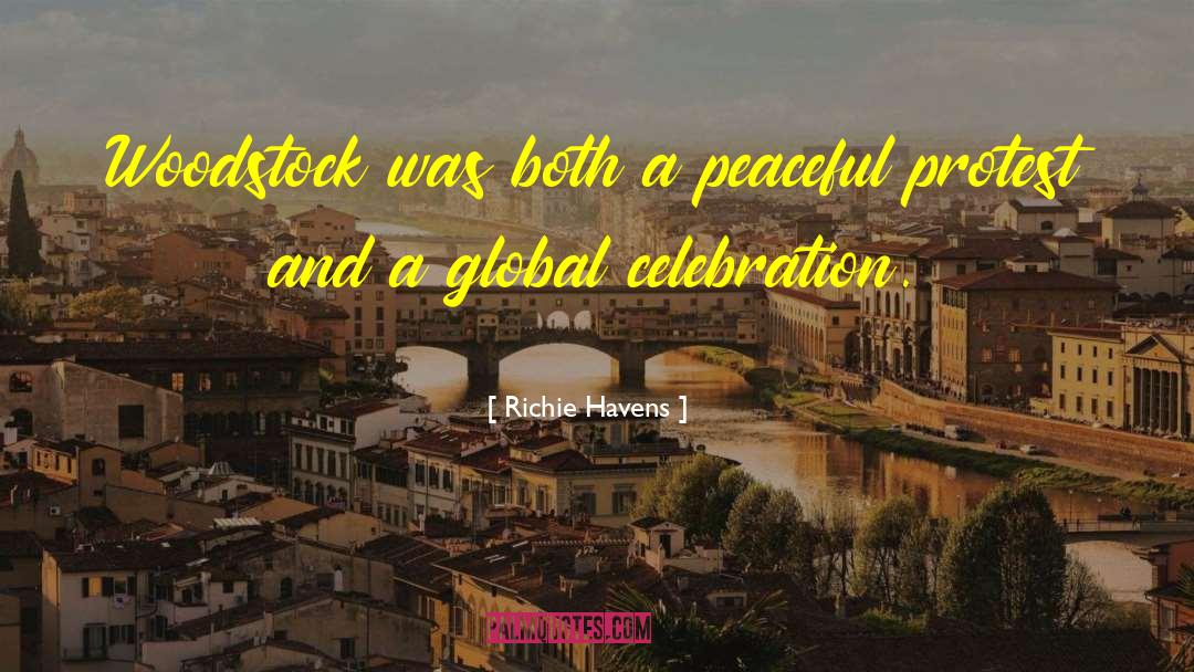 Richie Havens Quotes: Woodstock was both a peaceful