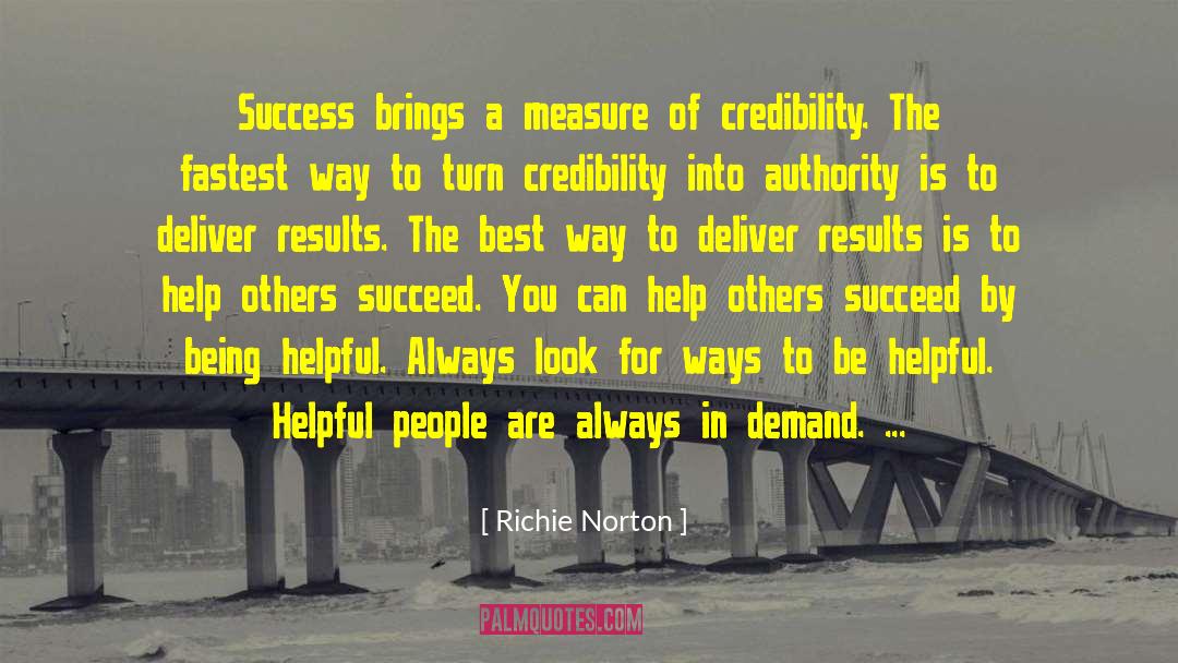 Richie Norton Quotes: Success brings a measure of