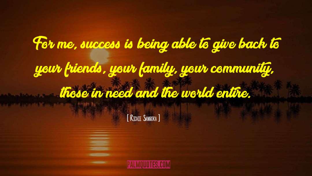 Richie Sambora Quotes: For me, success is being