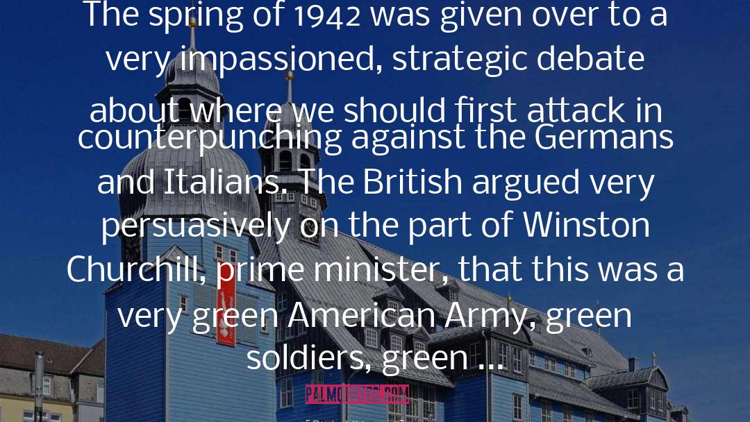 Rick Atkinson Quotes: The spring of 1942 was