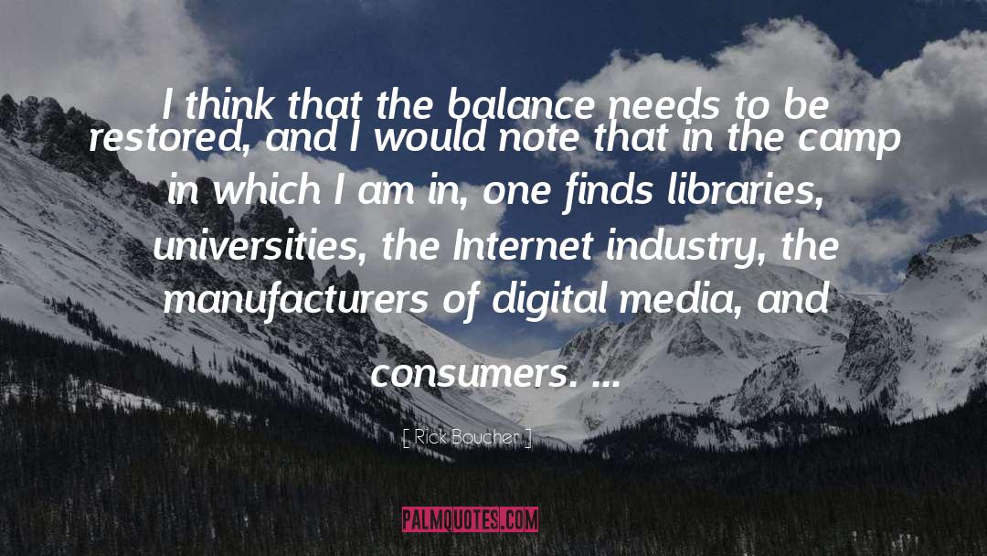 Rick Boucher Quotes: I think that the balance