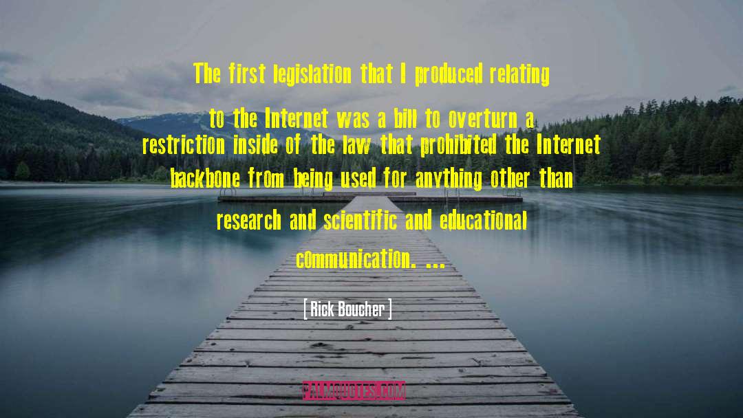 Rick Boucher Quotes: The first legislation that I