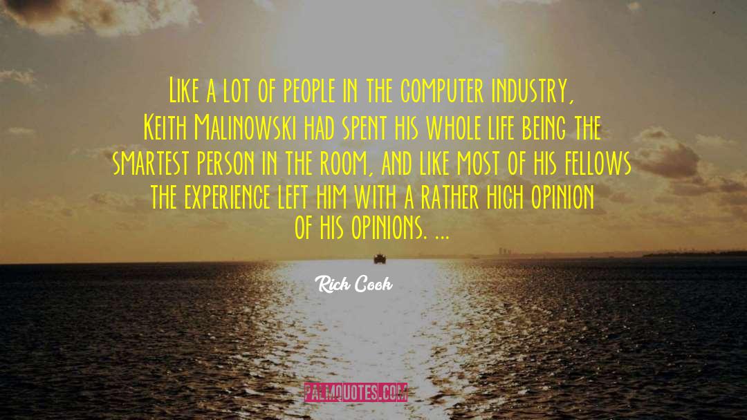 Rick Cook Quotes: Like a lot of people