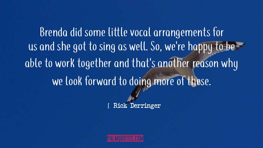 Rick Derringer Quotes: Brenda did some little vocal