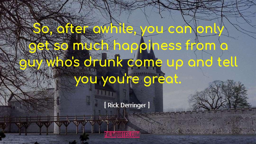 Rick Derringer Quotes: So, after awhile, you can