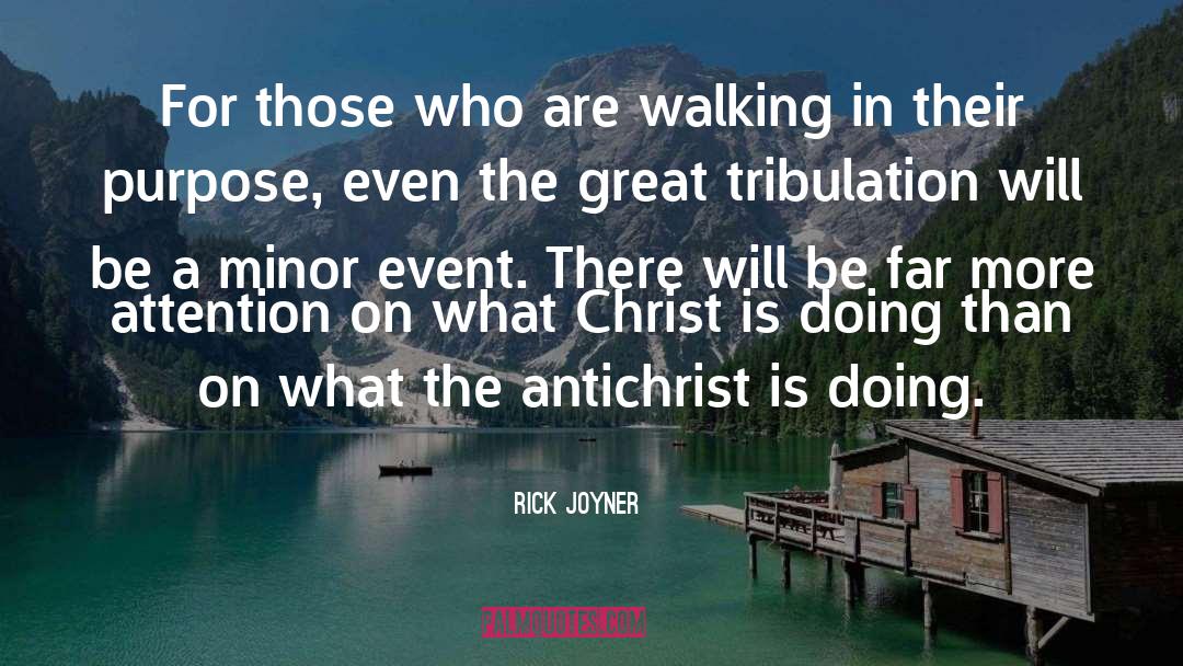 Rick Joyner Quotes: For those who are walking
