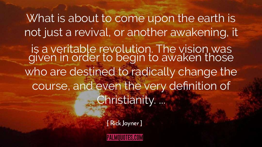 Rick Joyner Quotes: What is about to come