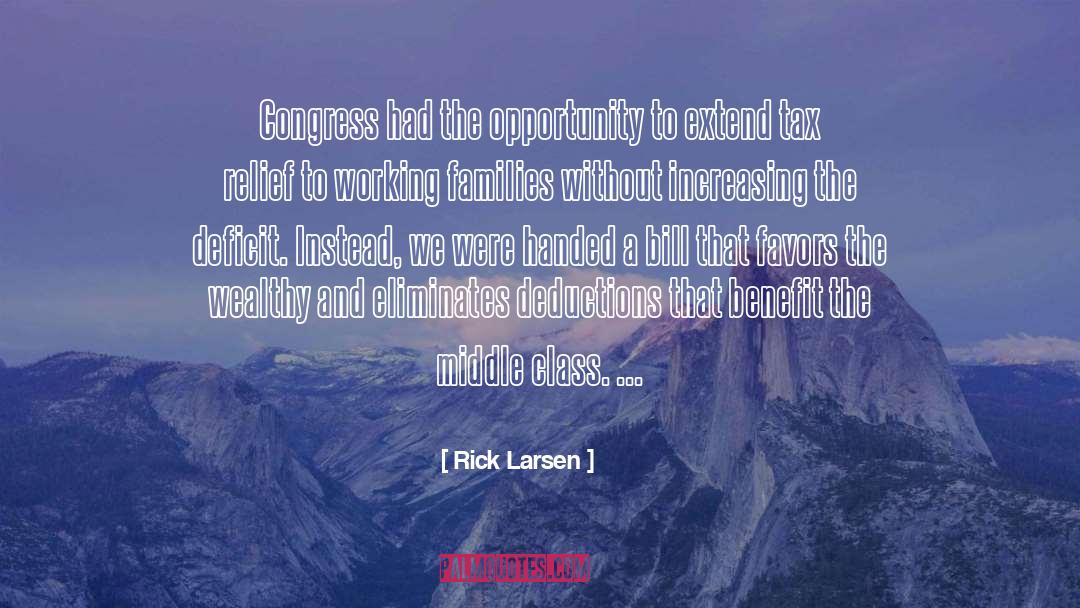 Rick Larsen Quotes: Congress had the opportunity to