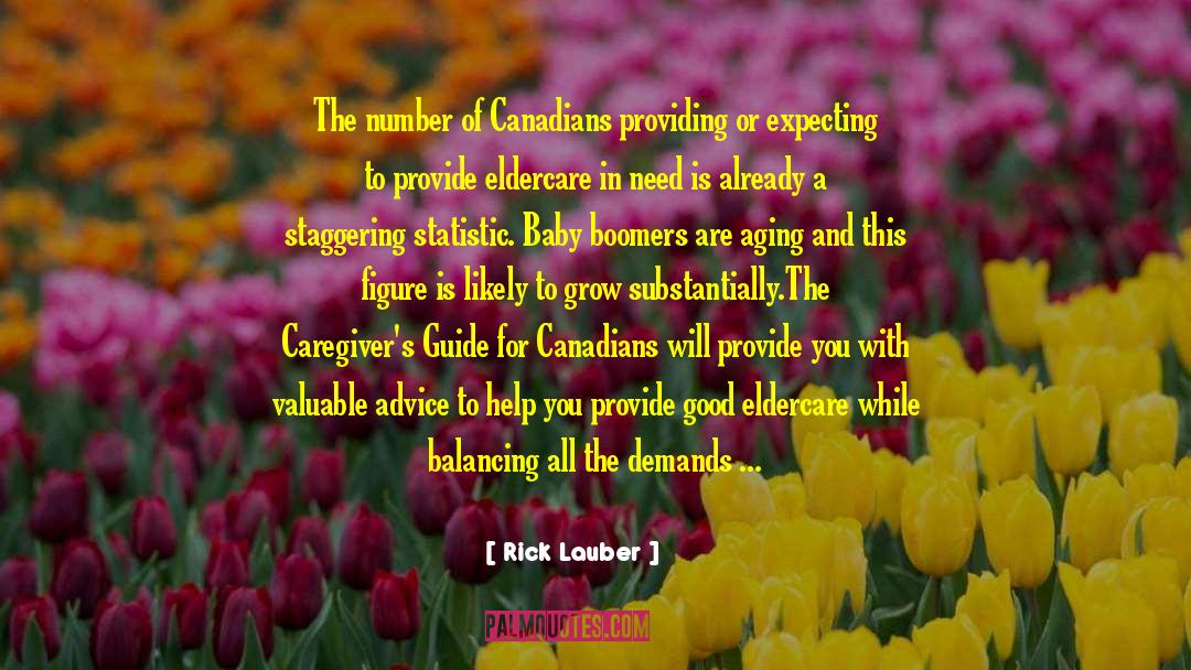 Rick Lauber Quotes: The number of Canadians providing