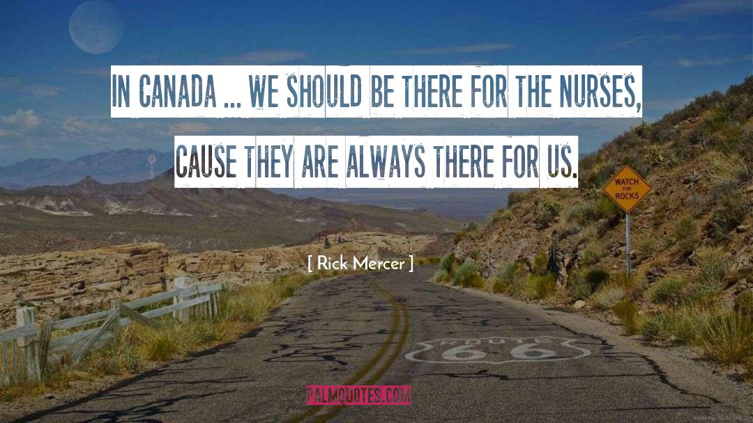 Rick Mercer Quotes: In Canada ... we should