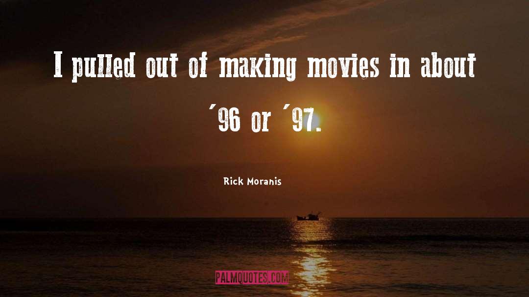 Rick Moranis Quotes: I pulled out of making