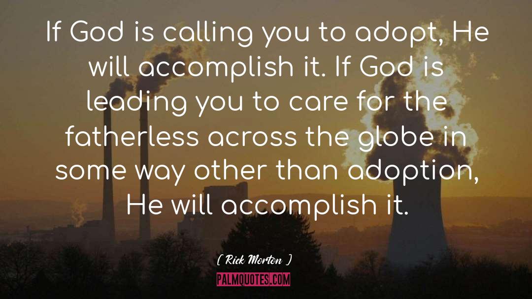 Rick Morton Quotes: If God is calling you