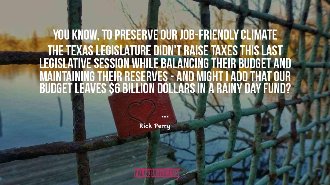 Rick Perry Quotes: You know, to preserve our