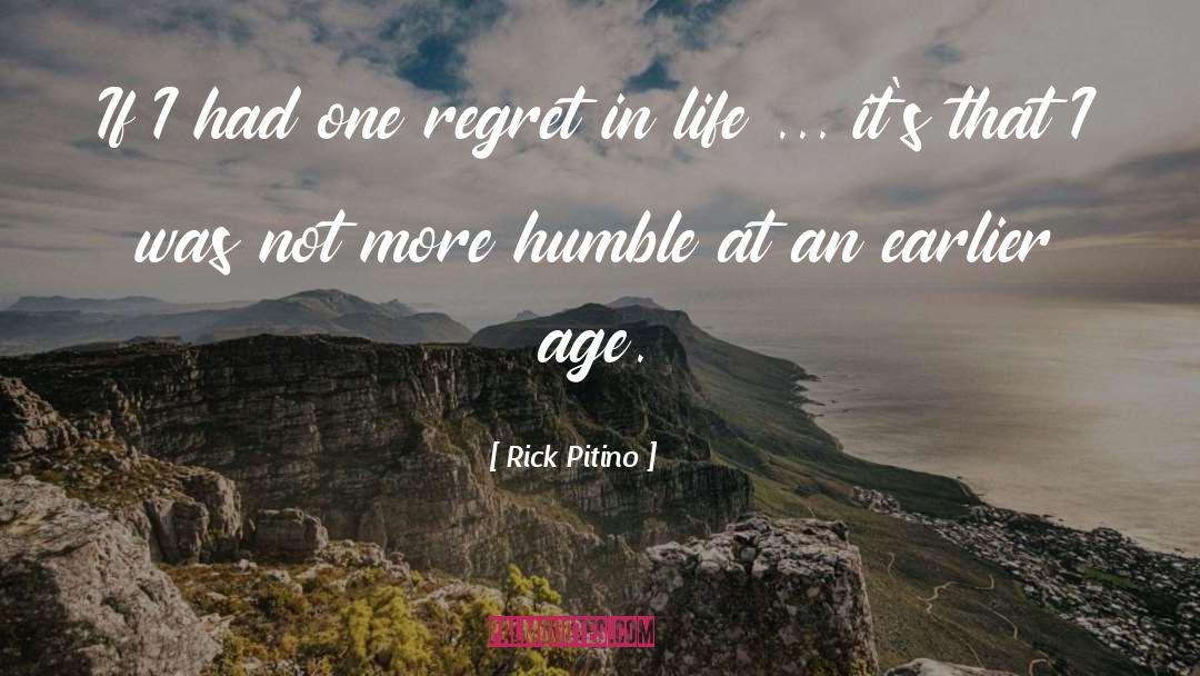 Rick Pitino Quotes: If I had one regret