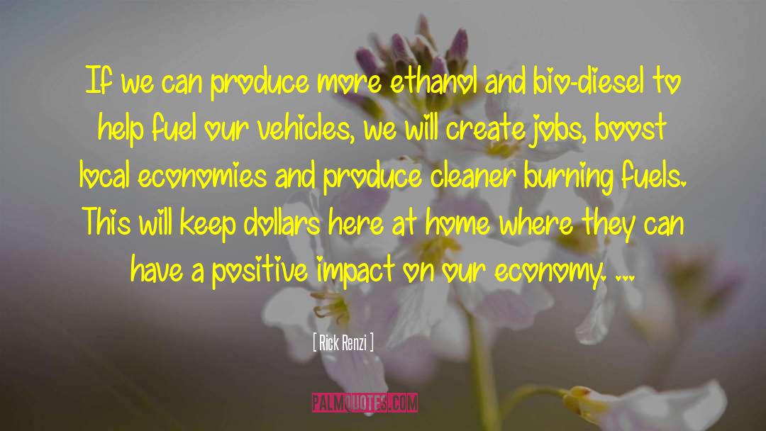 Rick Renzi Quotes: If we can produce more