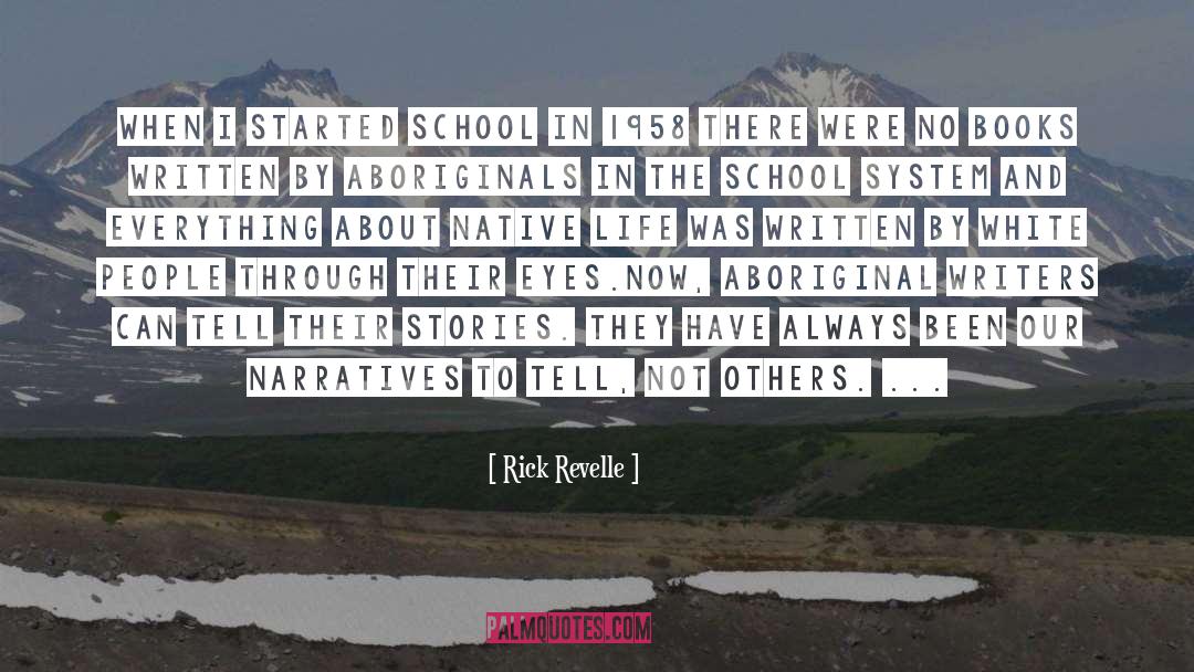 Rick Revelle Quotes: When I started school in