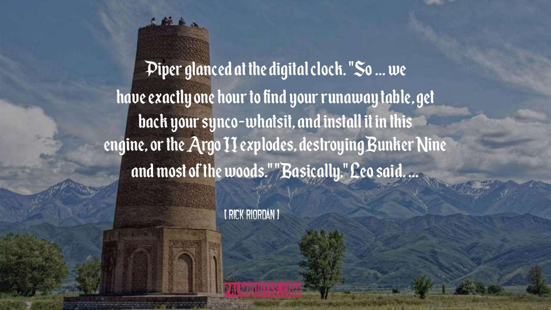 Rick Riordan Quotes: Piper glanced at the digital