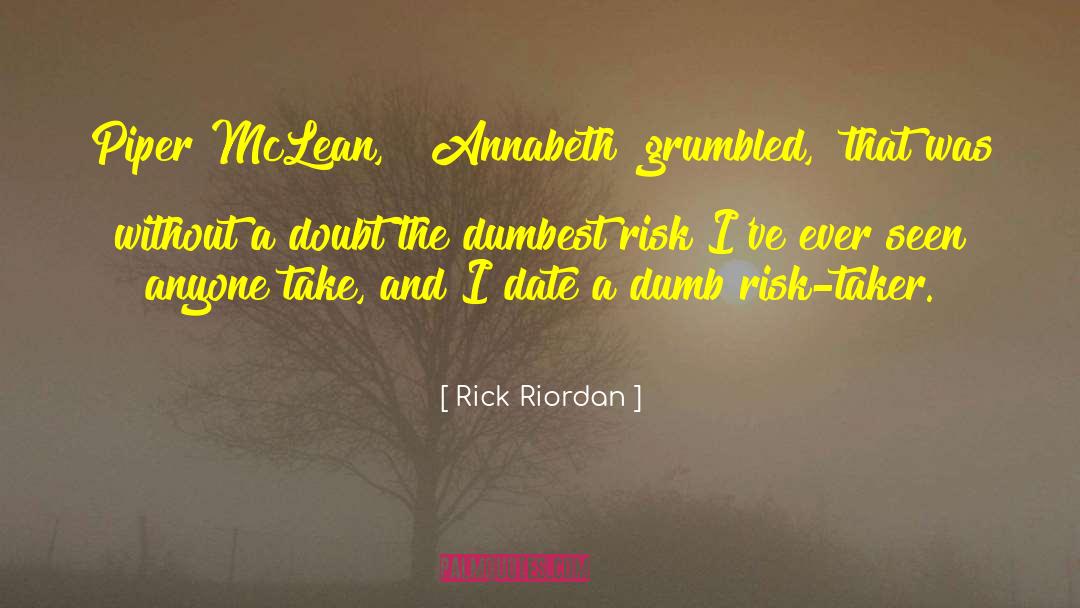 Rick Riordan Quotes: Piper McLean,