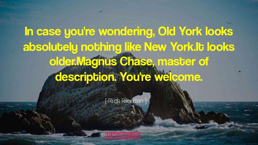 Rick Riordan Quotes: In case you're wondering, Old